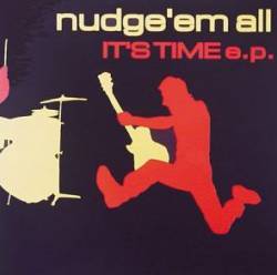 Nudge'Em All : It's Time